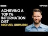 Sense-Making, a Top 1% Information Diet, and Generation Warfare with Michael Guimarin