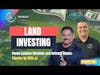Ep 334: Land Investing - Daniel Esteban Martinez and Anthony Gaona: Flipside Up With JJ