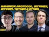 Maverick Protocol, Bitfinex, Bitcoin, Tether & Ethos