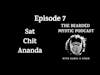 Episode 7 - Sat Chit Ananda (Truth, Consciousness, Bliss)