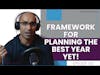Quick Hitter: My Framework for Planning a Successful Year | E181