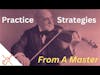 Best Practice Strategies according to Leopold Auer - Violin Podcast Episode 55