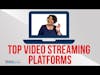 Top Live Streaming Video Platforms