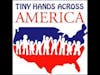 Episode 339:  Tiny Hands Across America