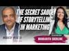 The Secret Sauce of Storytelling in Marketing - Margarita Eberline