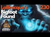 Clifford LaBrecque’s Bigfoot Found: A Conversation with David Bakara, Owner of the Expedition...