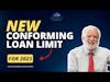 New Higher Conforming Loan Limits