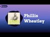 Phillis Wheatley | Unsung History