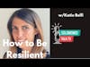 Interview: How Solo Moms Can Build Resilience #resilience