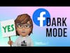 Dark Mode on the New Facebook [Desktop]