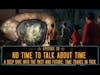 Episode 30 - No Time to Talk About Time: A look at Star Trek & Time Travel