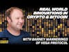 “Toys” vs. Real World Innovations in Crypto & Bitcoin with Barney Mannerings of Vega Protocol