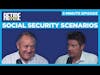 Social Security Scenarios - 5 Minute Episode