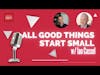 Ep.113 — Ian Cassel —  All Great Things Start Small