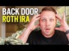 The Complete Guide to The Back Door Roth IRA