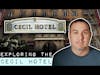 Exploring the Cecil Hotel Downtown Los Angeles