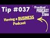 Having a BUSINESS Podcast