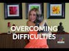 Overcoming Difficulties - Mamas Con Ganas