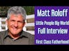 MATT ROLFF Second Interview on First Class Fatherhood
