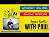 Learn Guitar With Paul Episode Thirteen -  Harmonic Arpeggios