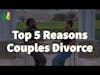 Top 5 Reasons Couples Get Divorced | The M4 Show Ep. 133