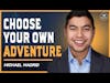 Michael Madrid on Choosing Your Own Adventure