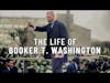 The COMPLEX Life of Booker T. Washington - #onemichistory