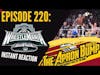 Wrestlemania XL INSTANT REACTION | THE APRON BUMP PODCAST - Ep 220