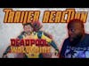 Deadpool & Wolverine Official Trailer | Trailer Reaction #deadpoolandwolverinetrailer #deadpool