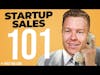 How To Close Your First 1000 Customers | Startup Sales 101