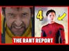 The Rant Report: Wolverine & Deadpool! | Spiderman 4 | Invincible AAA Game! & More