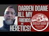 Dead Men Walking Podcast Darren Doane: All My Friends Are Heretics, Bahnsen Economics, and Fresh 10
