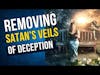 Christian ACTIVATION:  Removing Veils of Deception, 2 Corinthians 318