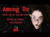 Among Us with Hecate and the Crew - Murder is Better with Friends! Twitch Clips of Among Us Gameplay