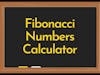 Fibonacci Numbers Calculator