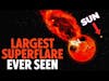 Unveiling the Super Flare, ESA’s Nuclear Rocket & Air Quality Missions
