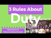 3 Rules about Duty