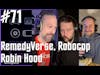 #71 RemedyVerse, Robocop, Robin Hood