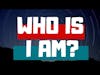 Who is I Am? | Brandon Baptist Tabernacle: Pastor Dr. Brad Bailey