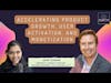 Accelerating product growth, user onboarding & monetization ft. Adam Fishman (Growth Lead & Advisor)