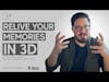 How to Capture and Relive Memories in 3D (without a Vision Pro)