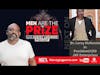 Men Are The P.R.I.Z.E. Podcast - Season 2, Episode 40 - The P.R.I.Z.E. is Dr. Leroy McKenzie Jr.