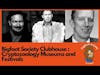 Bigfoot Society Clubhouse: Cryptozoology Museums and Festivals