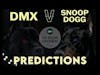 DMX vs Snoop Dogg Predictions | Verzuz | The Reverb Experiment