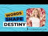 Power of Words: 7 Words That Will Change Your Life with Becky Kemp