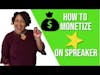 Monetize Your Podcast on Spreaker [3 Ways]