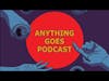 ANYTHING GOES PODCAST SEASON 7 / EPISODE 14 SUNDAY CONVERSATION HAPPY MOTHERS DAY