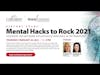 Mental Hacks to Rock 2021