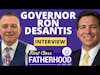 Governor Ron DeSantis Interview • Solving The Fatherless Crisis