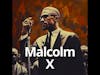 The REMARKABLE Life of Malcolm X